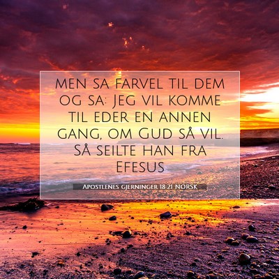 Picture 07 - Apostlenes gjerninger 18:21 NORSK - men sa farvel til dem og sa: Jeg vil komme til - Bible Verse Picture