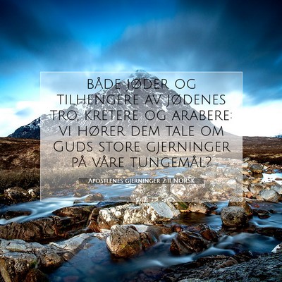 Picture 07 - Apostlenes gjerninger 2:11 NORSK - både jøder og tilhengere av jødenes tro, - Bible Verse Picture