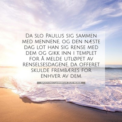 Picture 07 - Apostlenes gjerninger 21:26 NORSK - Da slo Paulus sig sammen med mennene, og den - Bible Verse Picture