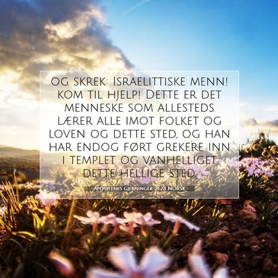 Picture 07 - Apostlenes gjerninger 21:28 NORSK - og skrek: Israelittiske menn! kom til hjelp! - Bible Verse Picture