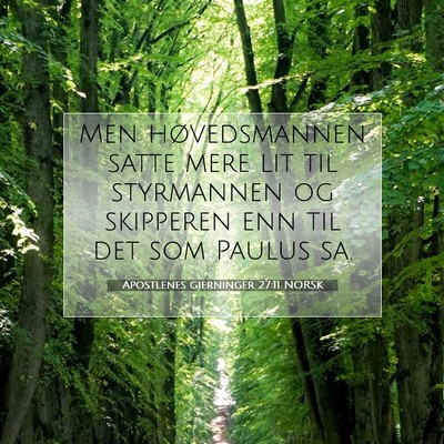 Picture 07 - Apostlenes gjerninger 27:11 NORSK - Men høvedsmannen satte mere lit til styrmannen - Bible Verse Picture
