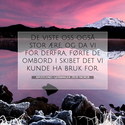 Picture 07 - Apostlenes gjerninger 28:10 NORSK - De viste oss også stor ære, og da vi fór - Bible Verse Picture