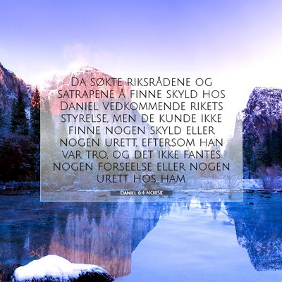 Picture 07 - Daniel 6:4 NORSK - Da søkte riksrådene og satrapene å finne skyld - Bible Verse Picture