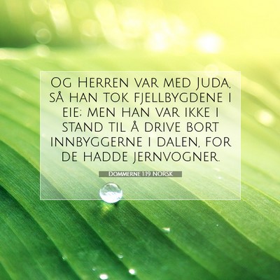 Picture 07 - Dommerne 1:19 NORSK - Og Herren var med Juda, så han tok fjellbygdene - Bible Verse Picture