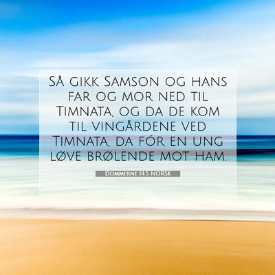 Picture 07 - Dommerne 14:5 NORSK - Så gikk Samson og hans far og mor ned til - Bible Verse Picture