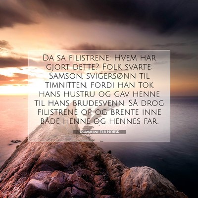 Picture 07 - Dommerne 15:6 NORSK - Da sa filistrene: Hvem har gjort dette? Folk - Bible Verse Picture