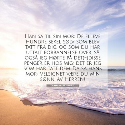 Picture 07 - Dommerne 17:2 NORSK - Han sa til sin mor: De elleve hundre sekel sølv - Bible Verse Picture