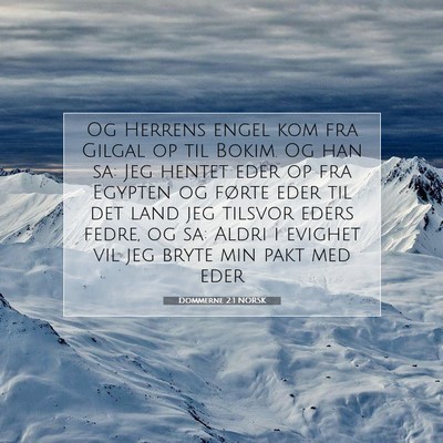 Picture 07 - Dommerne 2:1 NORSK - Og Herrens engel kom fra Gilgal op til Bokim. Og - Bible Verse Picture