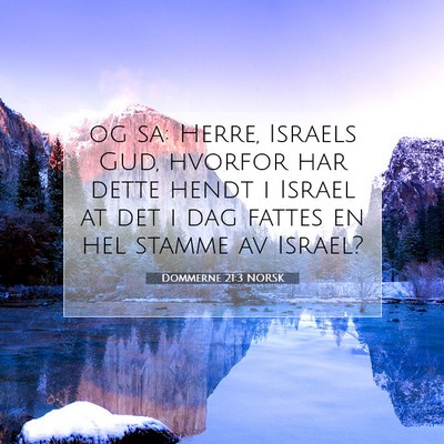 Picture 07 - Dommerne 21:3 NORSK - og sa: Herre, Israels Gud, hvorfor har dette - Bible Verse Picture