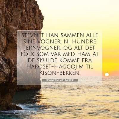 Picture 07 - Dommerne 4:13 NORSK - stevnet han sammen alle sine vogner, ni hundre - Bible Verse Picture
