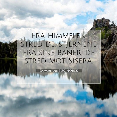 Picture 07 - Dommerne 5:20 NORSK - Fra himmelen stred de, stjernene fra sine baner, - Bible Verse Picture