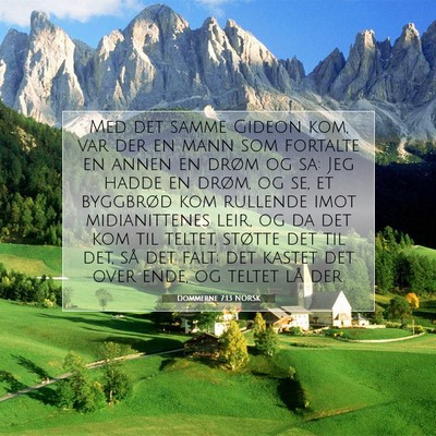 Picture 07 - Dommerne 7:13 NORSK - Med det samme Gideon kom, var der en mann som - Bible Verse Picture