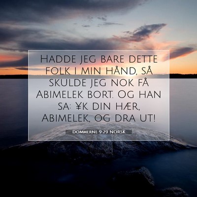 Picture 07 - Dommerne 9:29 NORSK - Hadde jeg bare dette folk i min hånd, så skulde - Bible Verse Picture