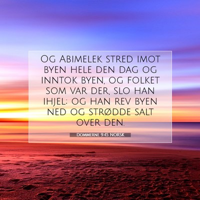Picture 07 - Dommerne 9:45 NORSK - Og Abimelek stred imot byen hele den dag og - Bible Verse Picture