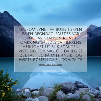 Picture 07 - Esekiel 1:28 NORSK - likesom synet av buen i skyen på en regndag, - Bible Verse Picture