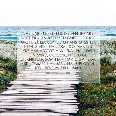 Picture 07 - Esekiel 3:20 NORSK - Og når en rettferdig vender sig bort fra sin - Bible Verse Picture