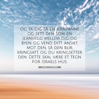 Picture 07 - Esekiel 4:3 NORSK - Og ta dig så en jernpanne og sett den som en - Bible Verse Picture