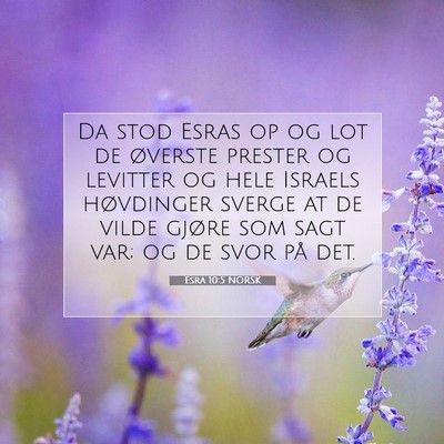 Picture 07 - Esra 10:5 NORSK - Da stod Esras op og lot de øverste prester og - Bible Verse Picture