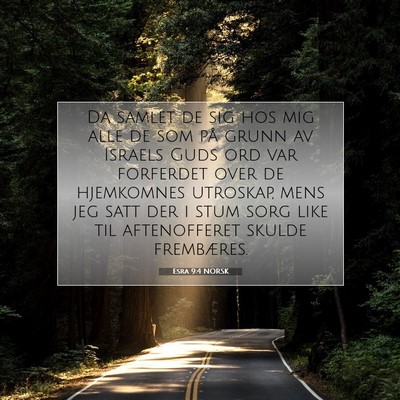 Picture 07 - Esra 9:4 NORSK - Da samlet de sig hos mig alle de som på grunn av - Bible Verse Picture