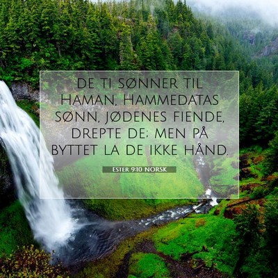 Picture 07 - Ester 9:10 NORSK - de ti sønner til Haman, Hammedatas sønn, - Bible Verse Picture