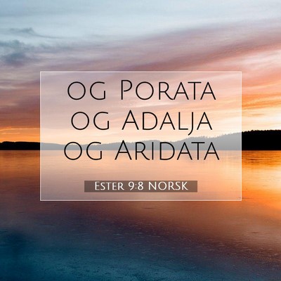 Picture 07 - Ester 9:8 NORSK - og Porata og Adalja og - Bible Verse Picture