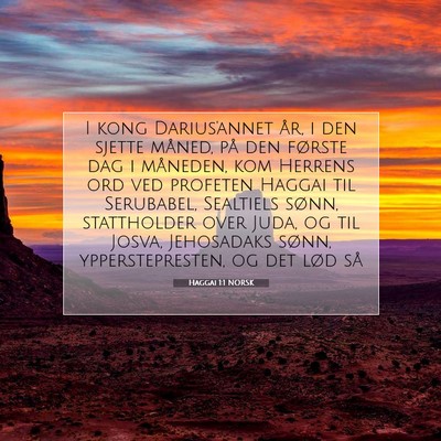Picture 07 - Haggai 1:1 NORSK - I kong Darius'annet år, i den sjette måned, på - Bible Verse Picture