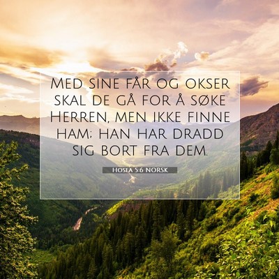 Picture 07 - Hosea 5:6 NORSK - Med sine får og okser skal de gå for å søke - Bible Verse Picture