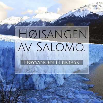 Picture 07 - Høysangen 1:1 NORSK - Høisangen av - Bible Verse Picture