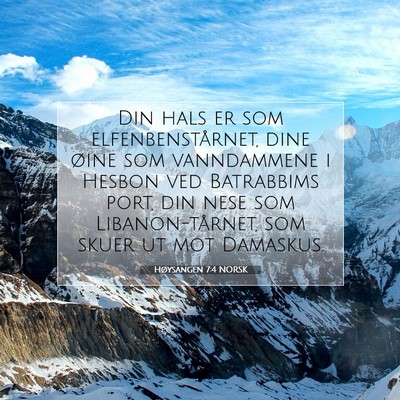 Picture 07 - Høysangen 7:4 NORSK - Din hals er som elfenbenstårnet, dine øine som - Bible Verse Picture