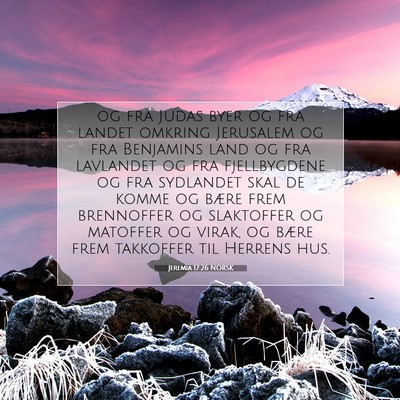 Picture 07 - Jeremia 17:26 NORSK - og fra Judas byer og fra landet omkring Jerusalem - Bible Verse Picture