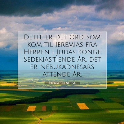 Picture 07 - Jeremia 32:1 NORSK - Dette er det ord som kom til Jeremias fra Herren - Bible Verse Picture