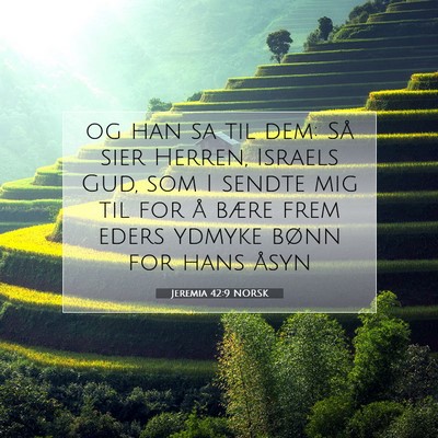 Picture 07 - Jeremia 42:9 NORSK - og han sa til dem: Så sier Herren, Israels Gud, - Bible Verse Picture