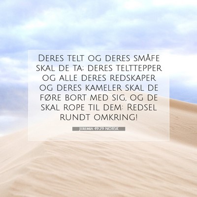 Picture 07 - Jeremia 49:29 NORSK - Deres telt og deres småfe skal de ta; deres - Bible Verse Picture