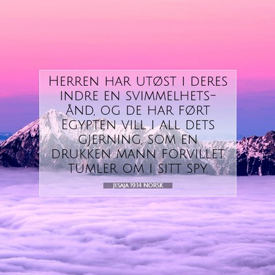 Picture 07 - Jesaja 19:14 NORSK - Herren har utøst i deres indre en - Bible Verse Picture
