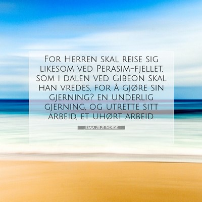 Picture 07 - Jesaja 28:21 NORSK - For Herren skal reise sig likesom ved - Bible Verse Picture