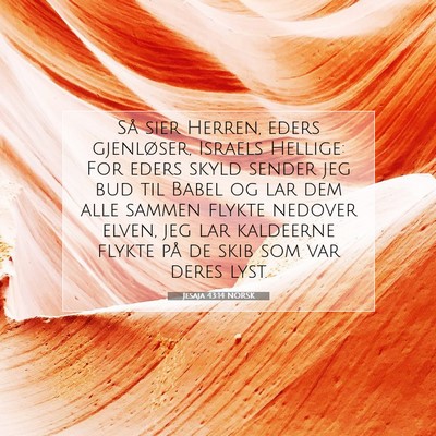 Picture 07 - Jesaja 43:14 NORSK - Så sier Herren, eders gjenløser, Israels - Bible Verse Picture