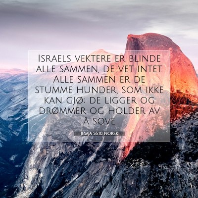 Picture 07 - Jesaja 56:10 NORSK - Israels vektere er blinde alle sammen, de vet - Bible Verse Picture