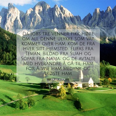 Picture 07 - Job 2:11 NORSK - Da Jobs tre venner fikk høre om all denne ulykke - Bible Verse Picture