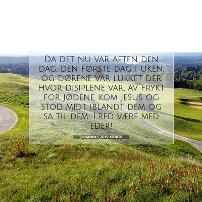 Picture 07 - Johannes 20:19 NORSK - Da det nu var aften den dag, den første dag i - Bible Verse Picture