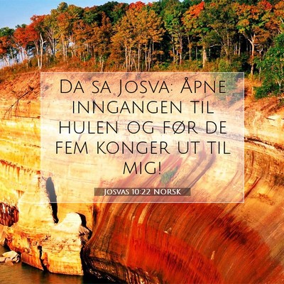 Picture 07 - Josvas 10:22 NORSK - Da sa Josva: Åpne inngangen til hulen og før de - Bible Verse Picture