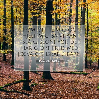 Picture 07 - Josvas 10:4 NORSK - Kom op til mig og hjelp mig, sa vi kan slå - Bible Verse Picture