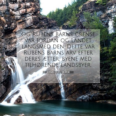 Picture 07 - Josvas 13:23 NORSK - Og Rubens barns grense var Jordan og landet - Bible Verse Picture