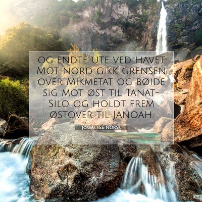 Picture 07 - Josvas 16:6 NORSK - og endte ute ved havet. Mot nord gikk grensen - Bible Verse Picture
