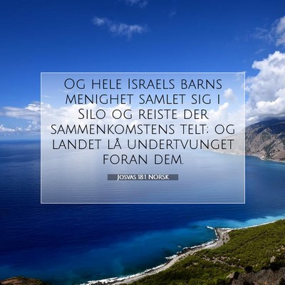 Picture 07 - Josvas 18:1 NORSK - Og hele Israels barns menighet samlet sig i Silo - Bible Verse Picture