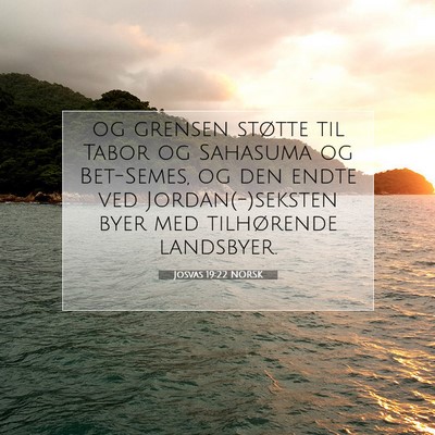 Picture 07 - Josvas 19:22 NORSK - og grensen støtte til Tabor og Sahasuma og - Bible Verse Picture