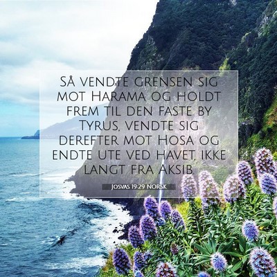 Picture 07 - Josvas 19:29 NORSK - Så vendte grensen sig mot Harama og holdt frem - Bible Verse Picture