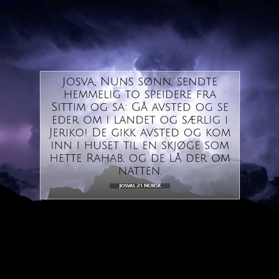 Picture 07 - Josvas 2:1 NORSK - Josva, Nuns sønn, sendte hemmelig to speidere - Bible Verse Picture