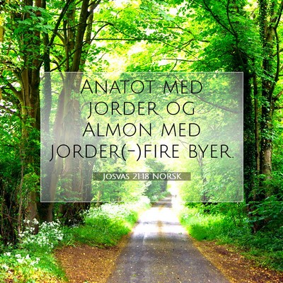 Picture 07 - Josvas 21:18 NORSK - Anatot med jorder og Almon med jorder(-)fire - Bible Verse Picture