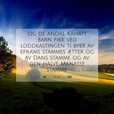 Picture 07 - Josvas 21:5 NORSK - og de andre Kahats barn fikk ved loddkastingen ti - Bible Verse Picture