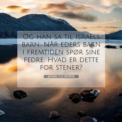 Picture 07 - Josvas 4:21 NORSK - Og han sa til Israels barn: Når eders barn i - Bible Verse Picture